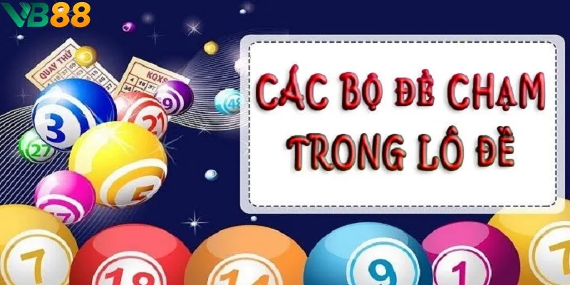Các bộ đề chạm trong số đề Các bộ đề chạm trong số đề