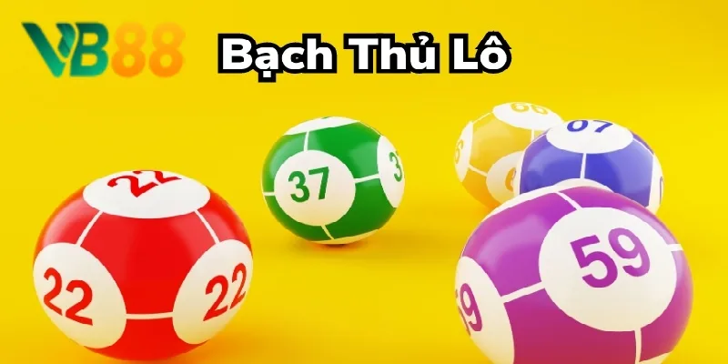 Lô bạch thủ - Cách soi cầu và kinh nghiệm chơi hiệu quả 99%