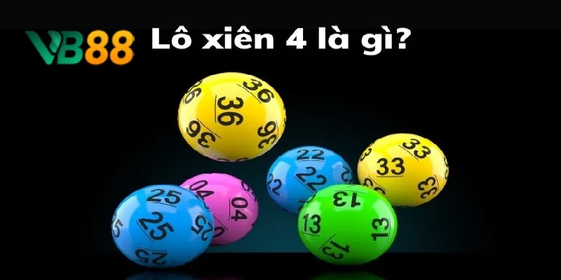 Lô xiên 4 có tỷ lệ thưởng cao nhất